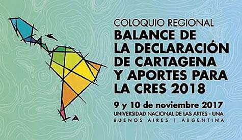 COLOQUIO REGIONAL - BALANCE DE LA DECLARACIÓN DE CARTAGENA Y APORTES PARA LA CRES 2018